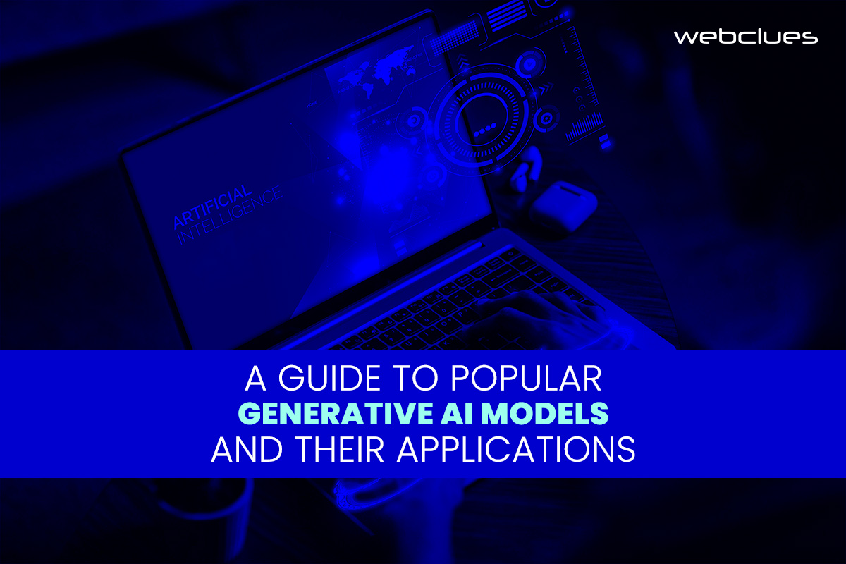 A Guide to Popular Generative AI Models and Their Applications