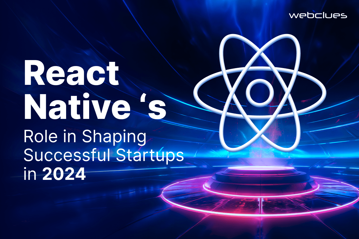 How React Native Can Boost Your Startup's Success in 2025