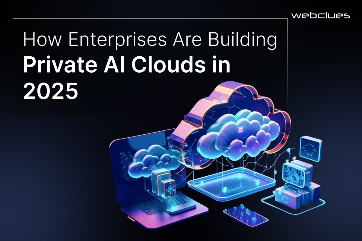 How Enterprises Are Building Private AI Clouds in 2025