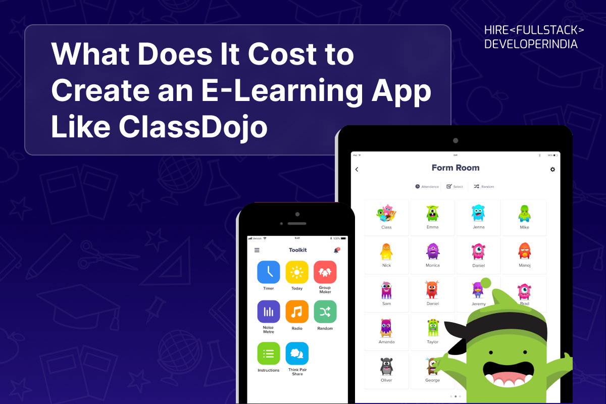 What Does It Cost to Create an E-Learning App Like ClassDojo?
