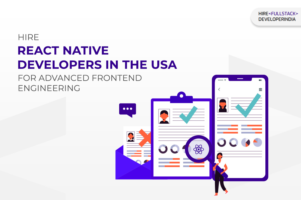 Hire React Native Developers in the USA for Advanced Frontend Engineering