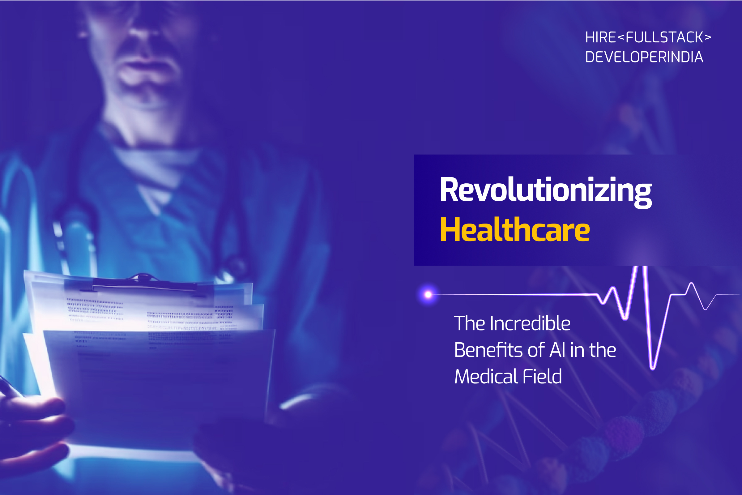Revolutionizing Healthcare: The Incredible Benefits of AI in the Medical Field
