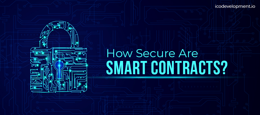 How Secure are Smart Contracts?