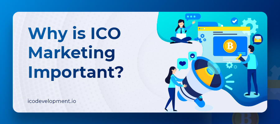 Importance of ICO Marketing and Its Tools for a Successful ICO