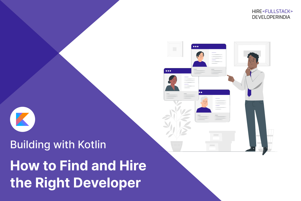 Building with Kotlin: How to Find and Hire the Right Developer