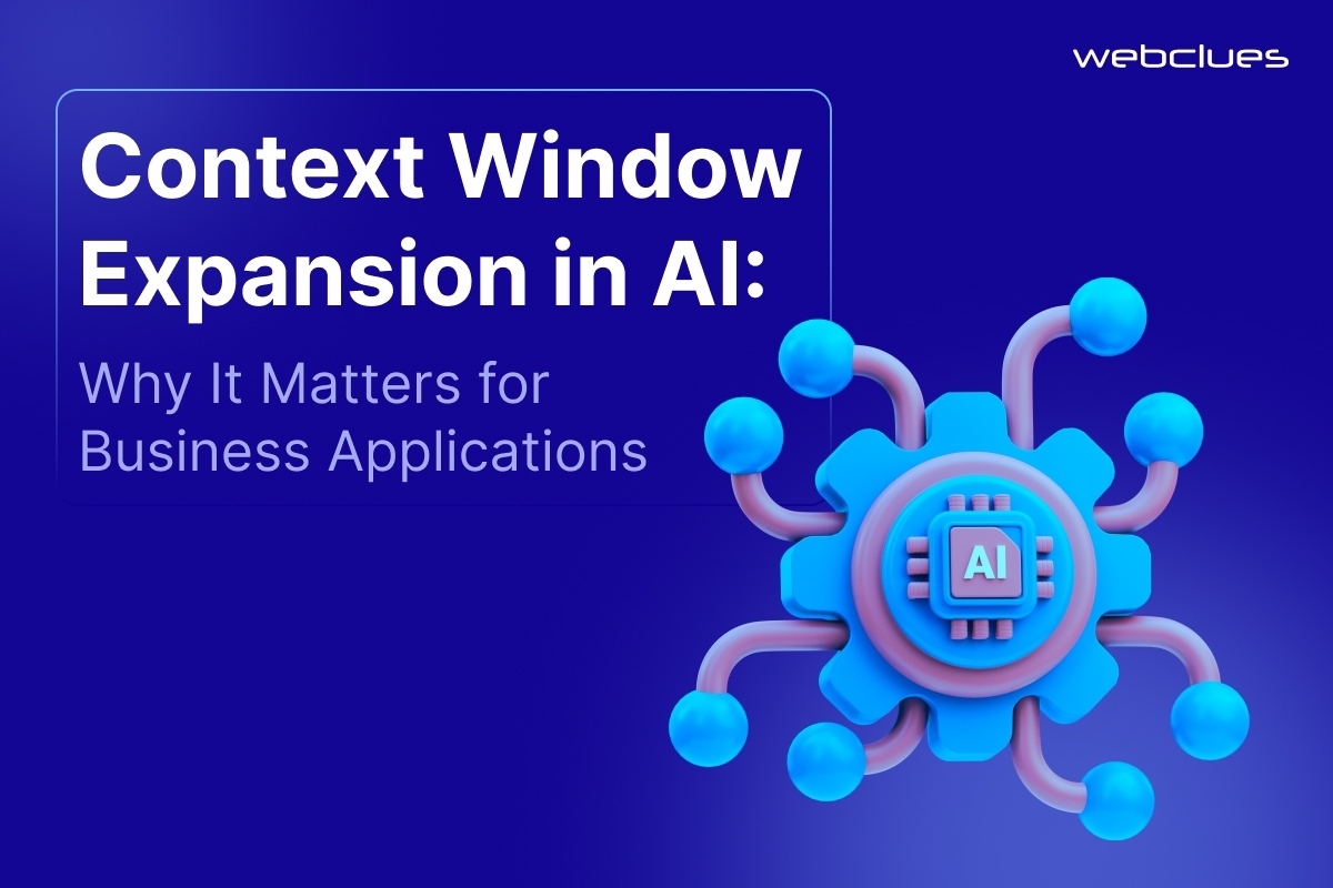 Context Window Expansion in AI: Why It Matters for Business Applications