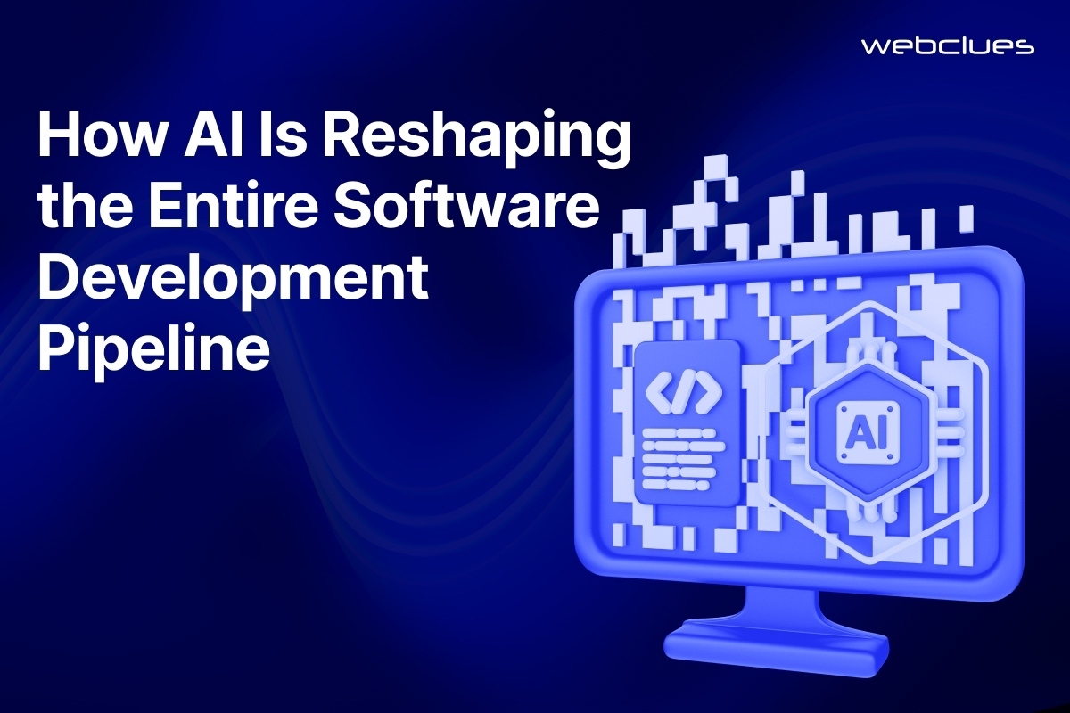 How AI Is Reshaping the Entire Software Development Pipeline