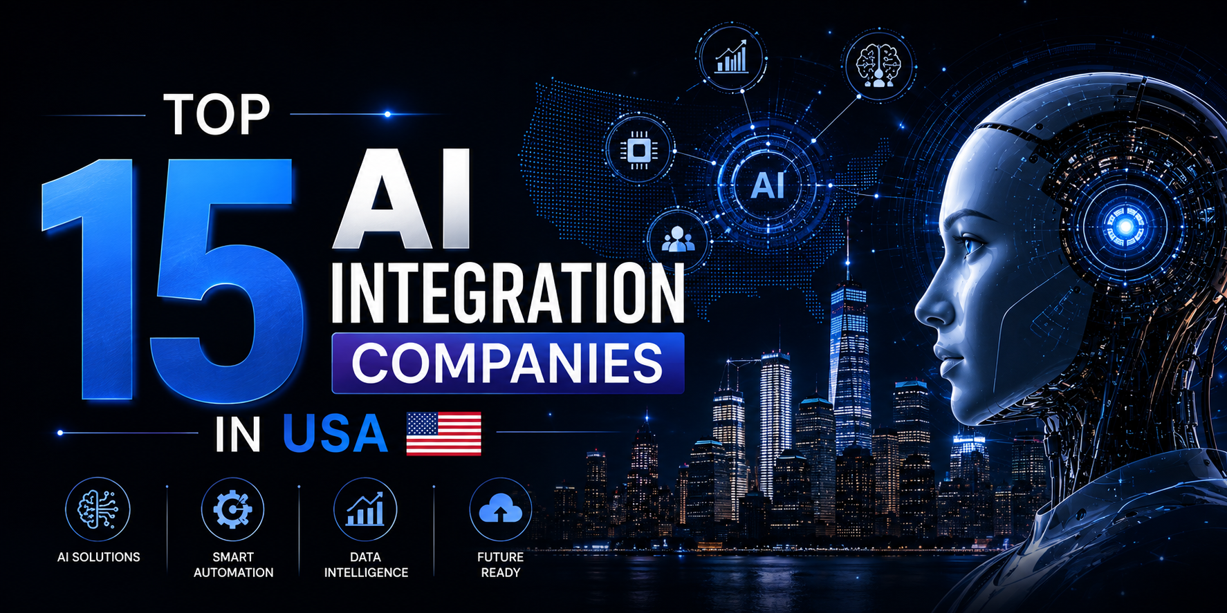 Top 15 AI Integration Companies in USA