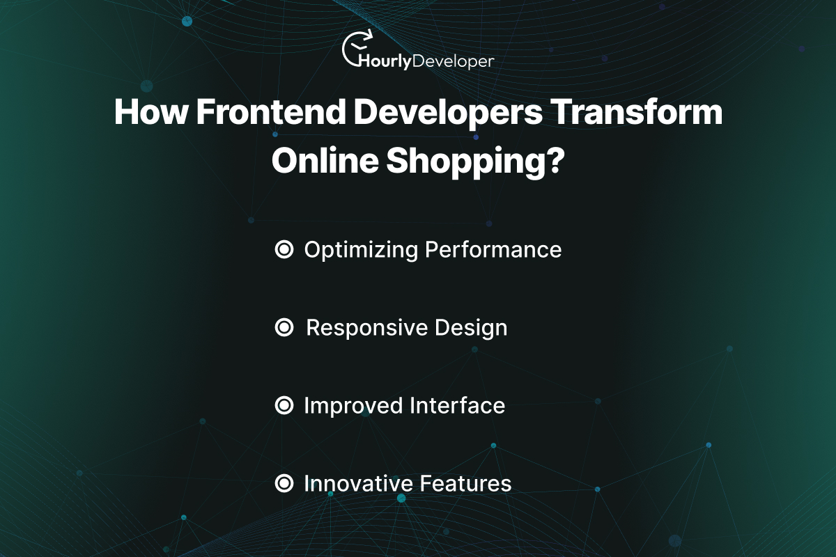 How Frontend Developers Transform Online Shopping?