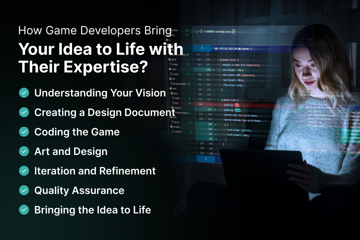 How Game Developers Bring Your Idea to Life with Their Expertise?