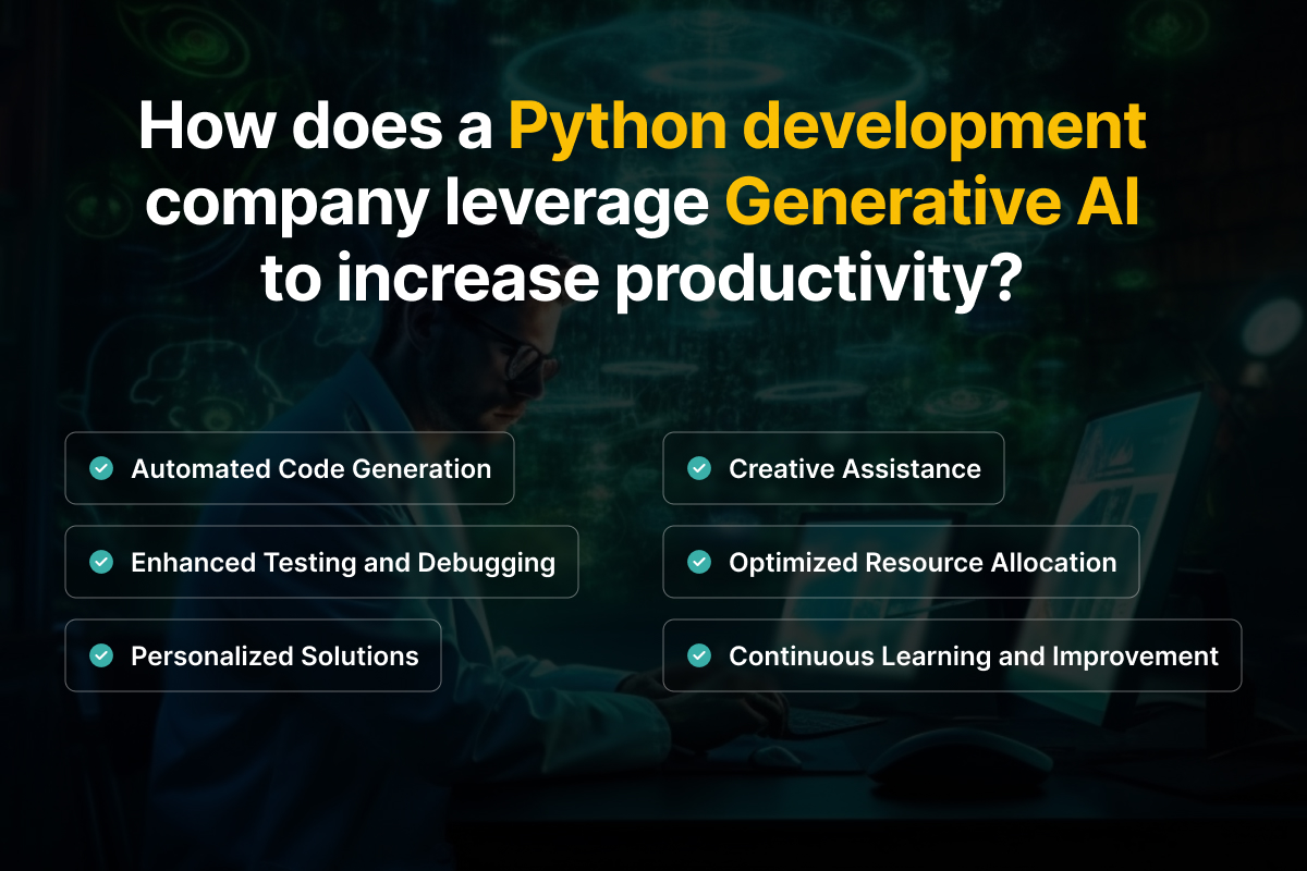 How does a Python development company leverage Generative AI to increase productivity?
