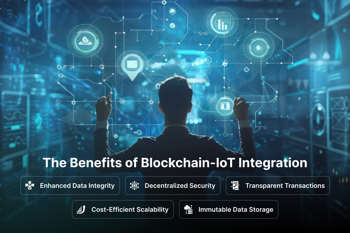 The Benefits of Blockchain-IoT Integration