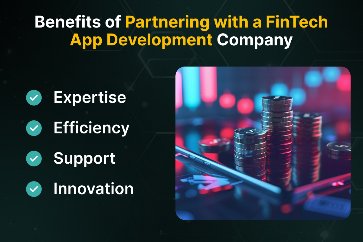 Benefits of Partnering with a FinTech App Development Company