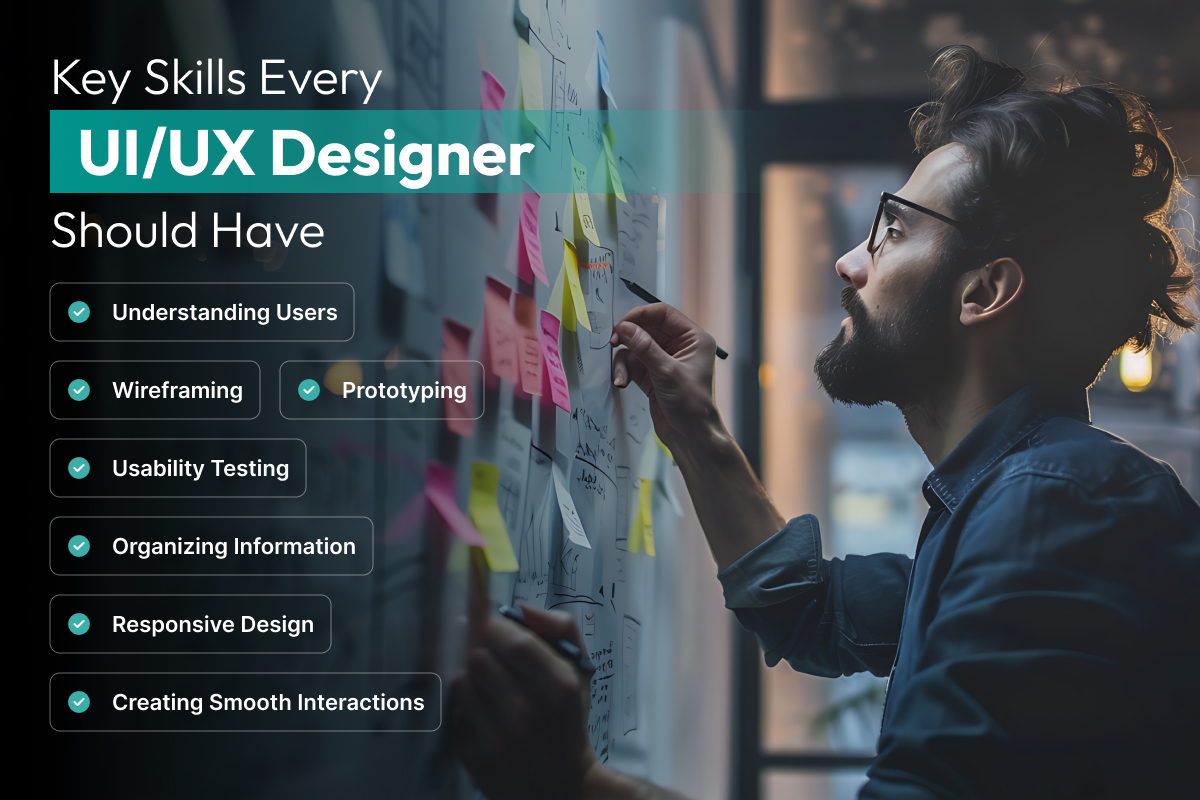 Key Skills Every UI/UX Designer Should Have